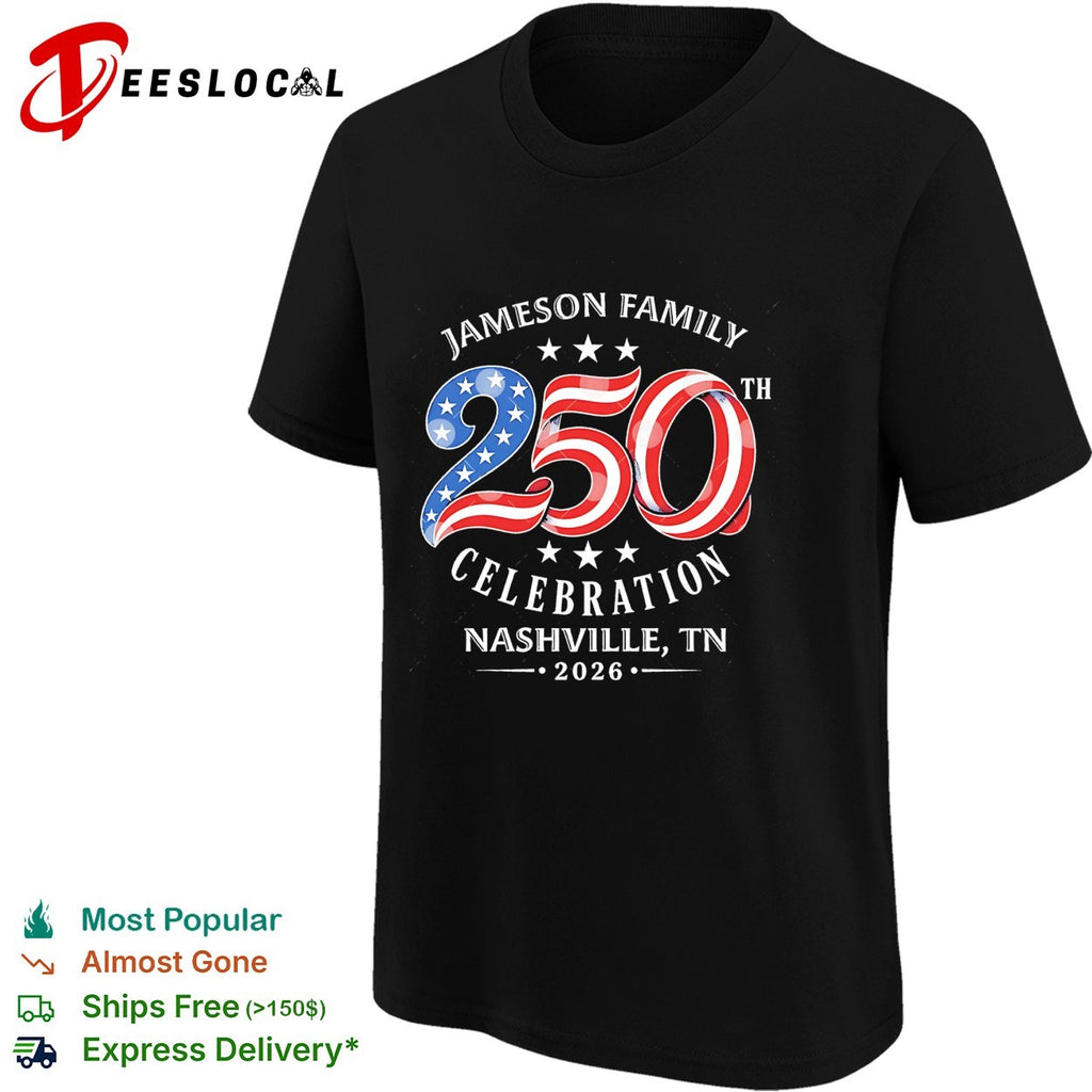 Jameson family 250th celebration Nashville TN 2026 patriotic shirt