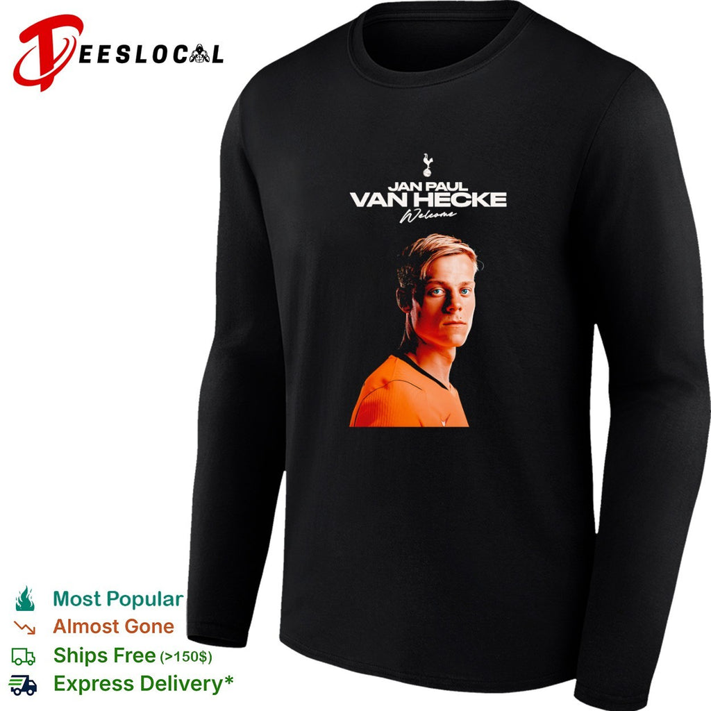 Jan Paul van Hecke Tottenham Hotspur Premier League Welcome to the club shirt