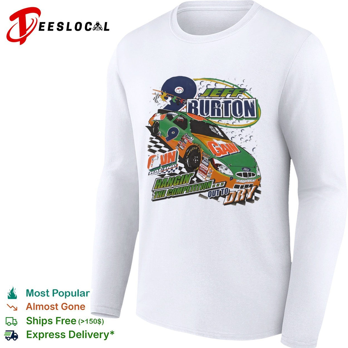 Jeff Burton Roush Racing 9 Gain Hangin the Competition Out to Dry Ford Taurus shirt