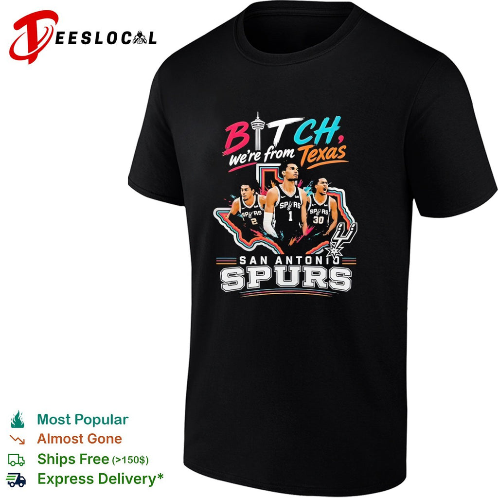 Jeremy Sochan Victor Wembanyama Malaki Branham San Antonio Spurs Bitch we are from Texas shirt