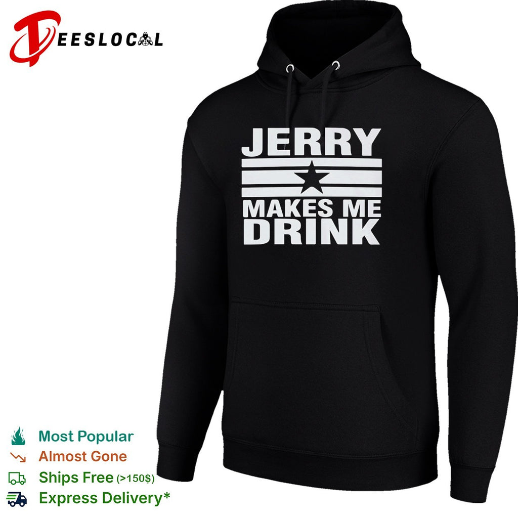 Jerry Makes Me Drink Sailor Jerry Rum shirt