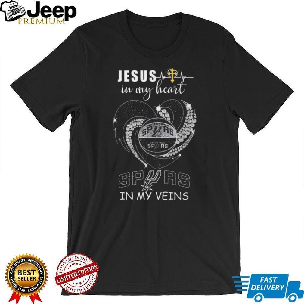 Jesus In My Heart Spurs In My Veins San Antonio Basketball Fan T Shirt