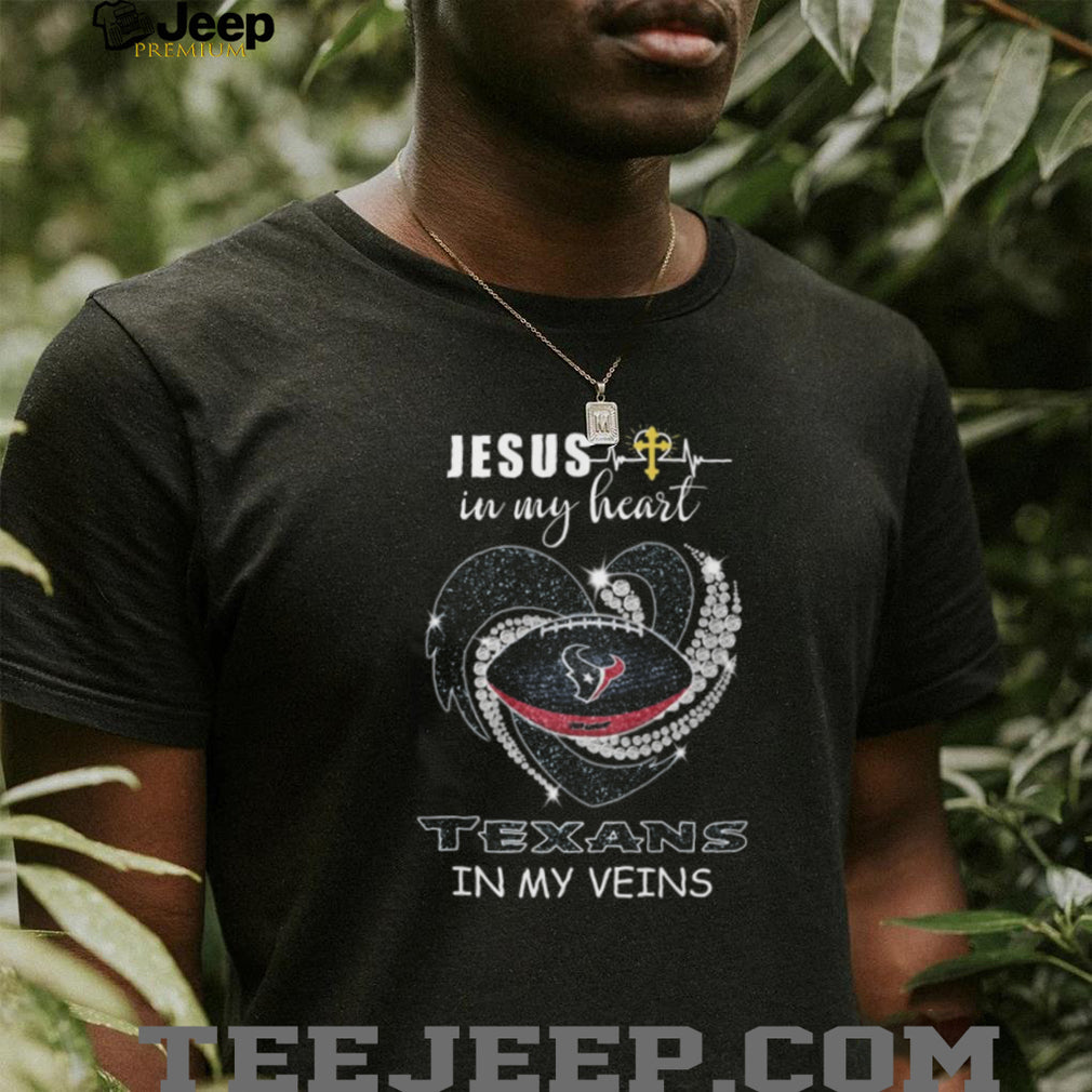 Jesus In My Heart Texans In My Veins Houston Football Faith Glitter Heart T Shirt