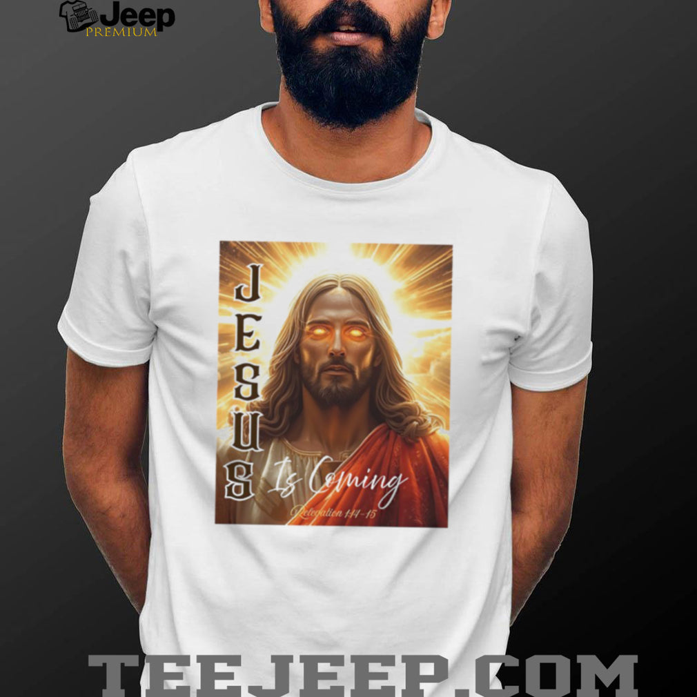 Jesus Is Coming Revelation 114 15 Religious Christian Graphic T Shirt