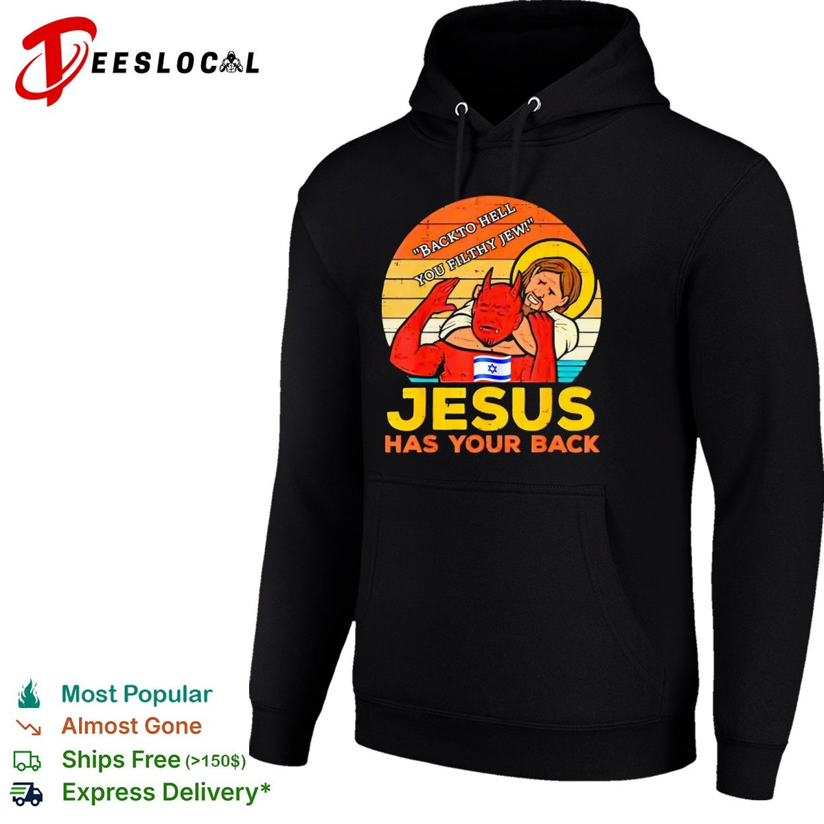 Jesus back to hell you filthy jew has your back Israel flag shirt