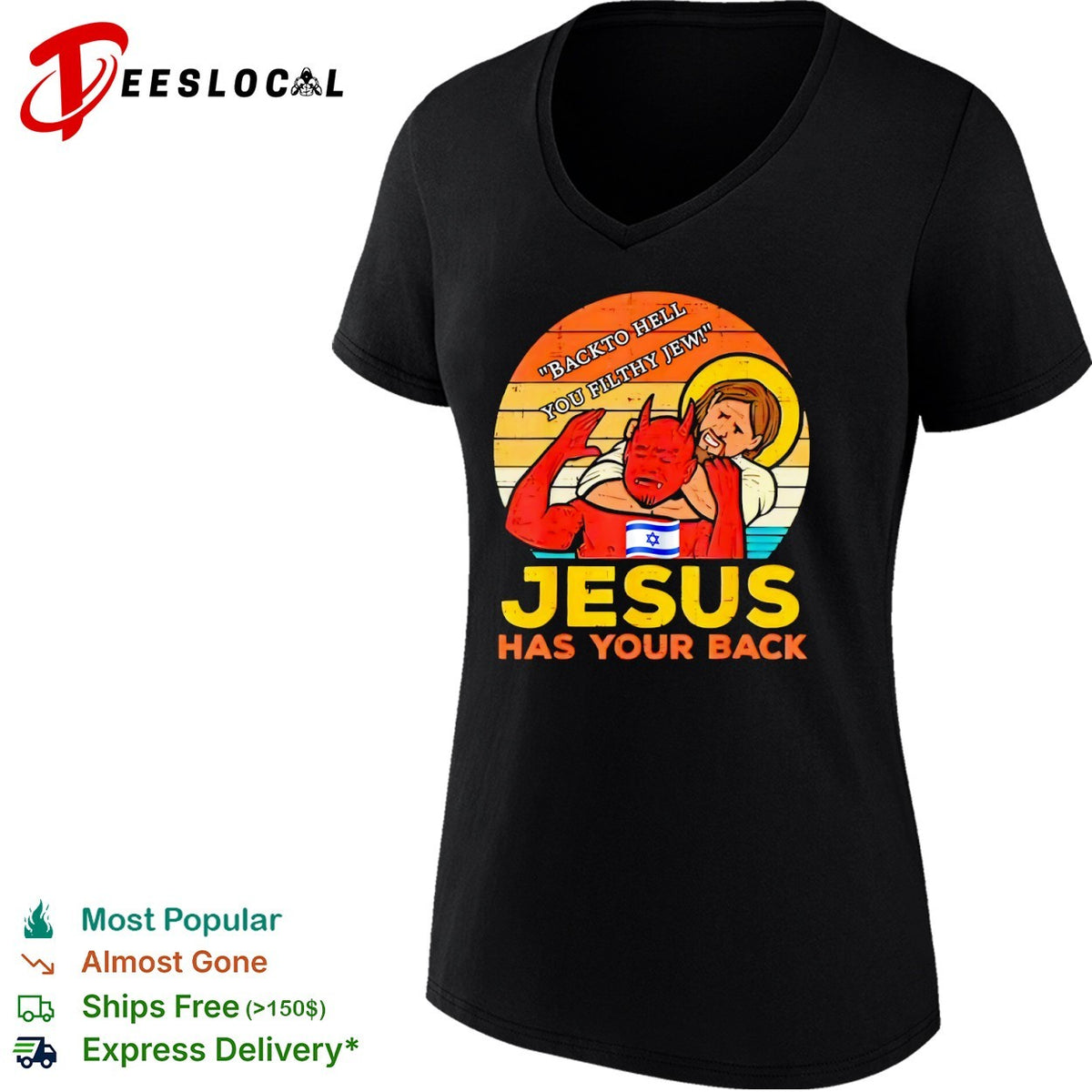 Jesus back to hell you filthy jew has your back Israel flag shirt