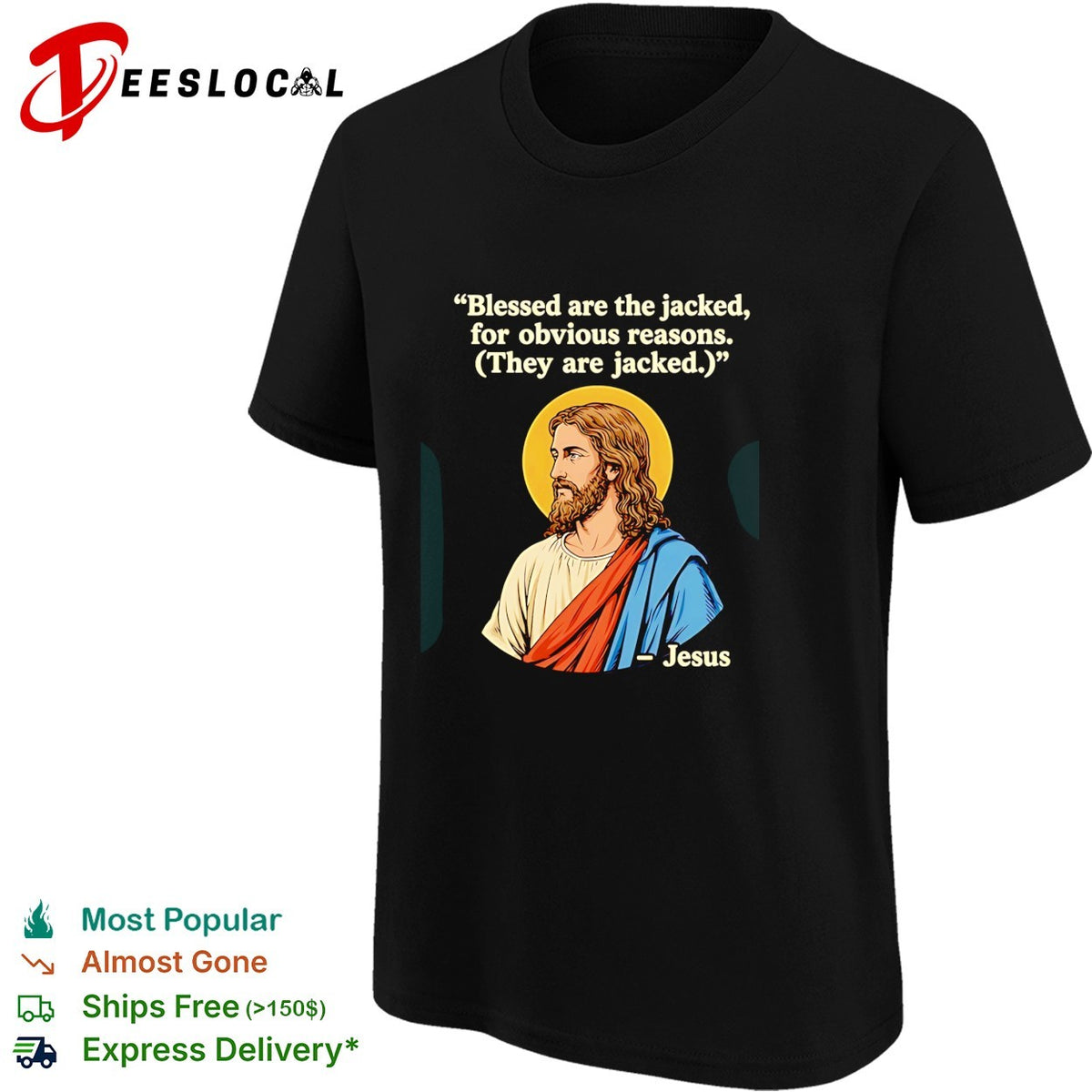 Jesus quote blessed are the jacked for obvious reason funny shirt