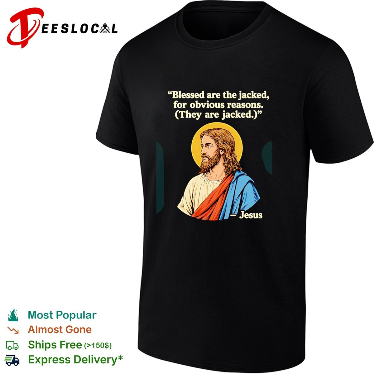 Jesus quote blessed are the jacked for obvious reason funny shirt