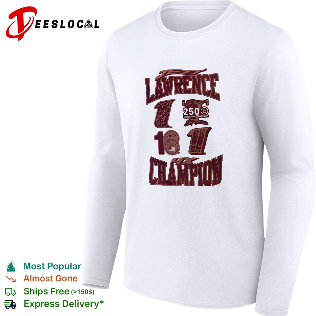 Jett Lawrence 4x Champion 2021 2022 2023 Motocross Supercross career stats fan shirt