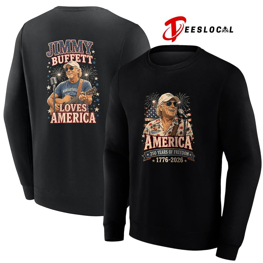 Jimmy Buffett America 250 years of freedom loves America shirt