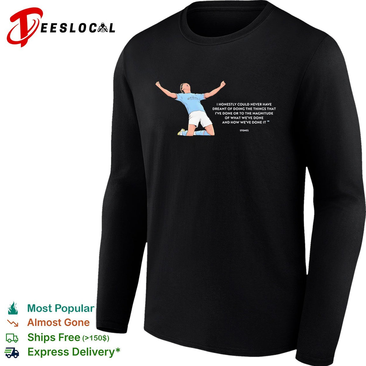 John Stones Manchester City knee slide i honestly could never have dreamt shirt