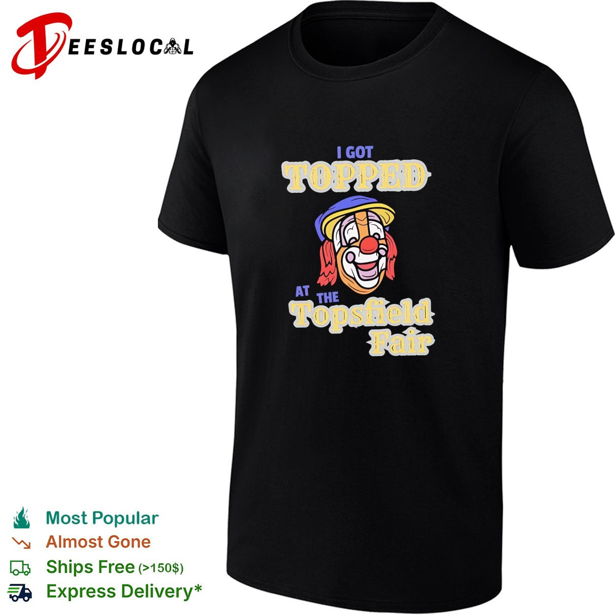 Joker head I got topped at the topsfield fair shirt