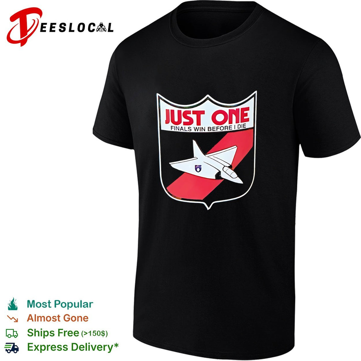 Just One Finals Win Before I Die jet plane shield sports parody shirt