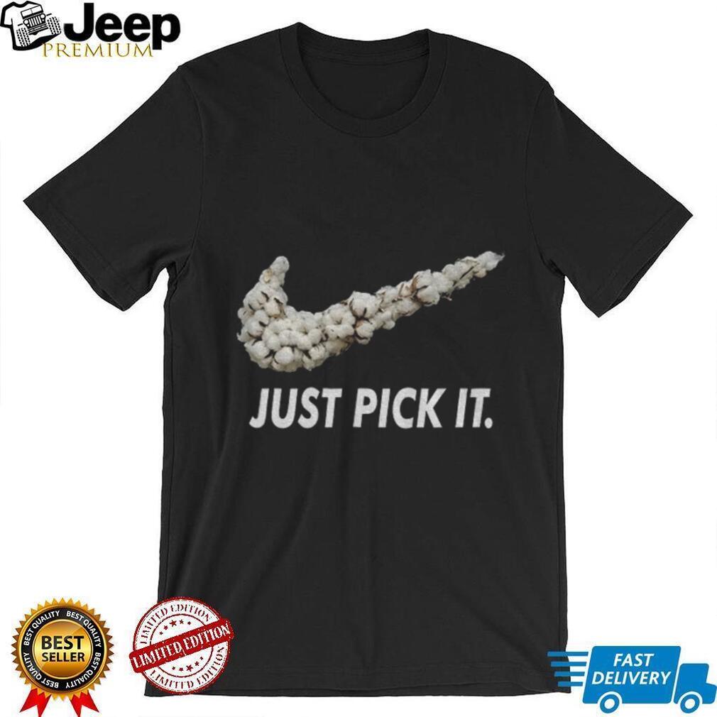 Just Pick It Cotton Swoosh Parody Funny Graphic T Shirt