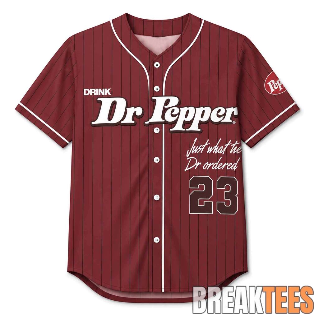 Just What The Dr Pepper Baseball Jersey