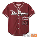 Just What The Dr Pepper Baseball Jersey