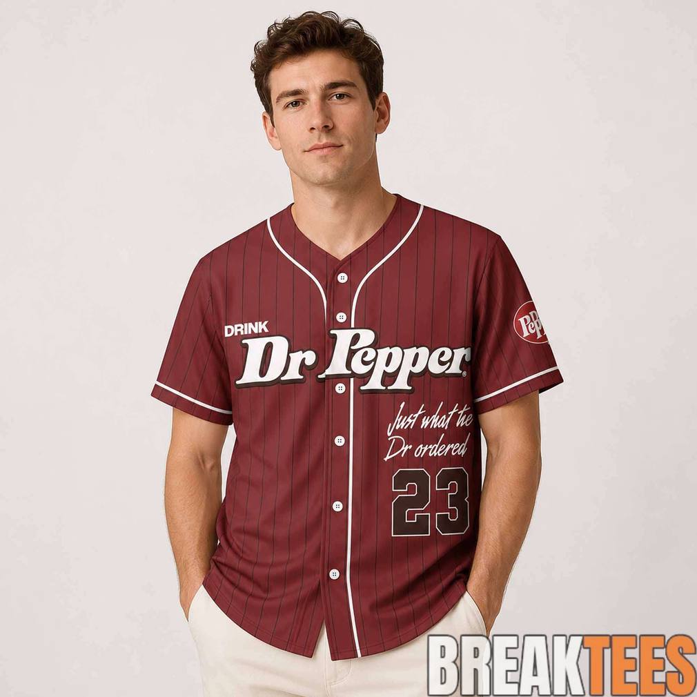 Just What The Dr Pepper Baseball Jersey
