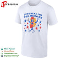Just here for the wieners hot dog shirt