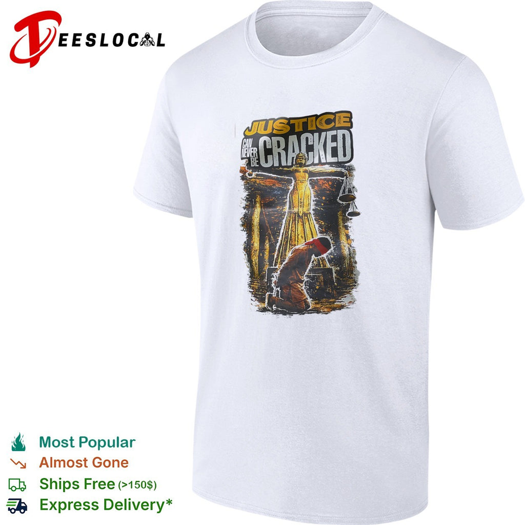 Justice can never be cracked Lady Justice blindfolded kneeling figure shirt
