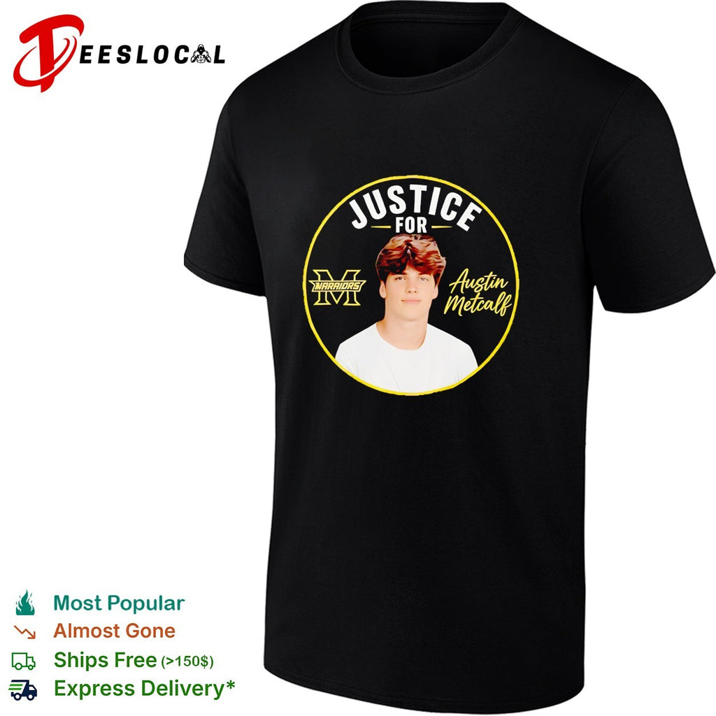 Justice for Austin Metcalf Warriors memorial graphic shirt