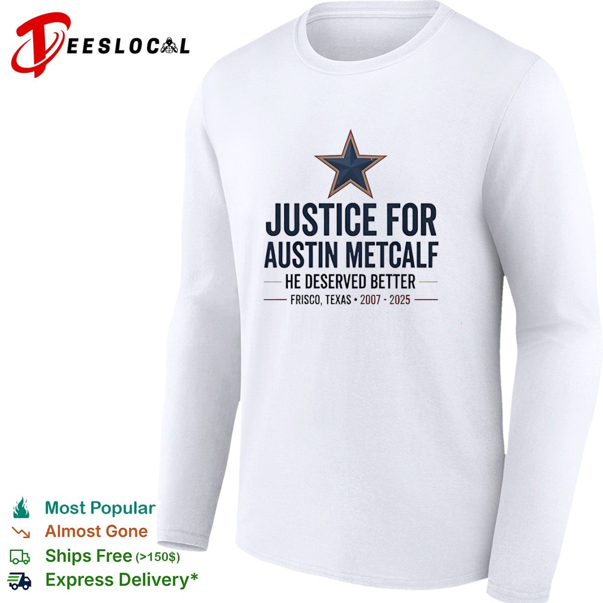 Justice for Austin Metcalf he deserved better Frisco Texas 2007 2025 shirt