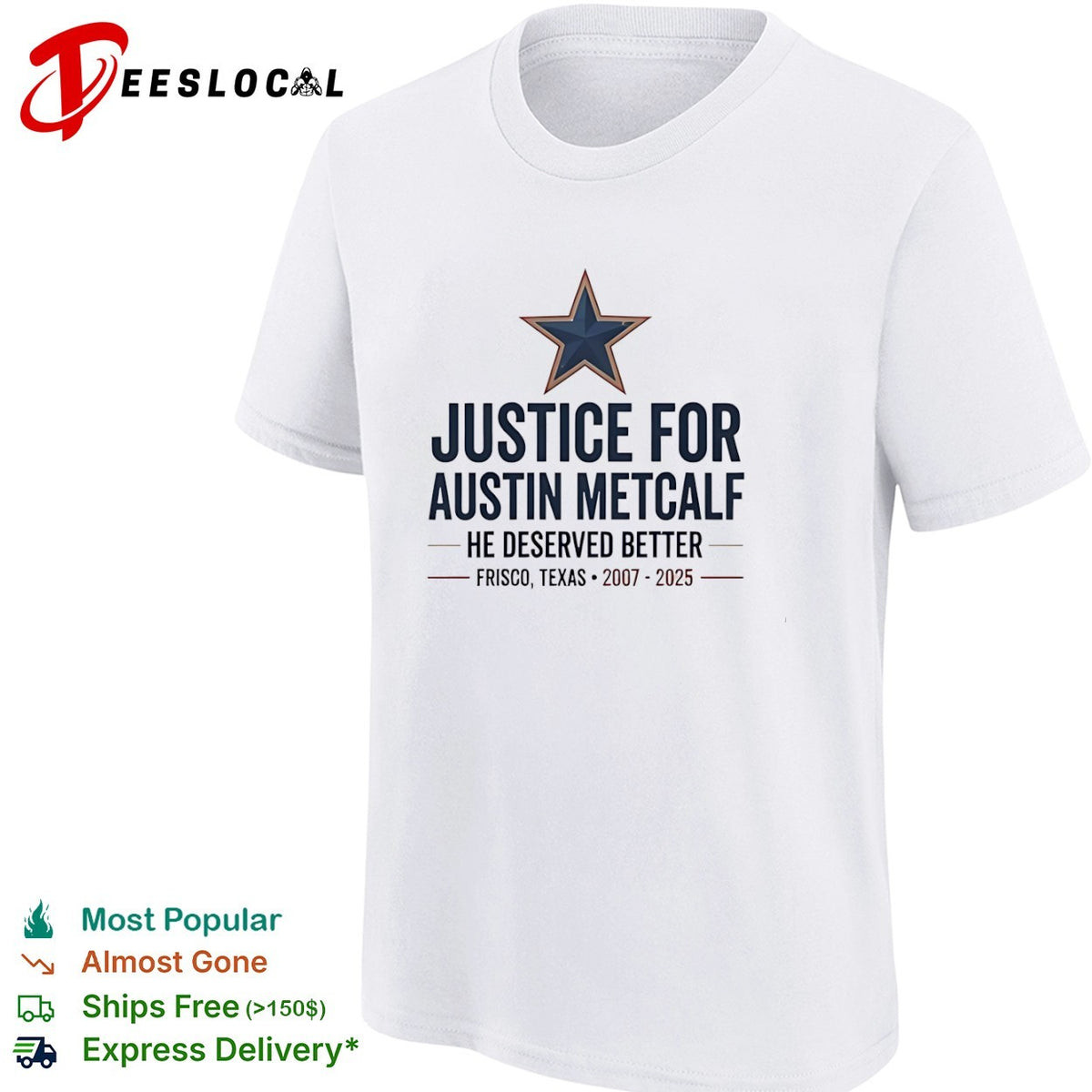 Justice for Austin Metcalf he deserved better Frisco Texas 2007 2025 shirt