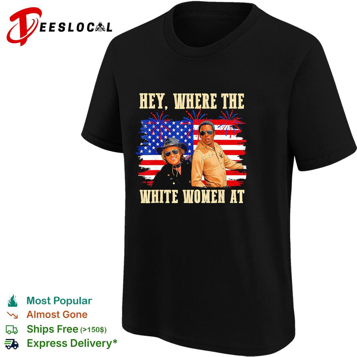 Hey where the white women at American flag fireworks funny shirt