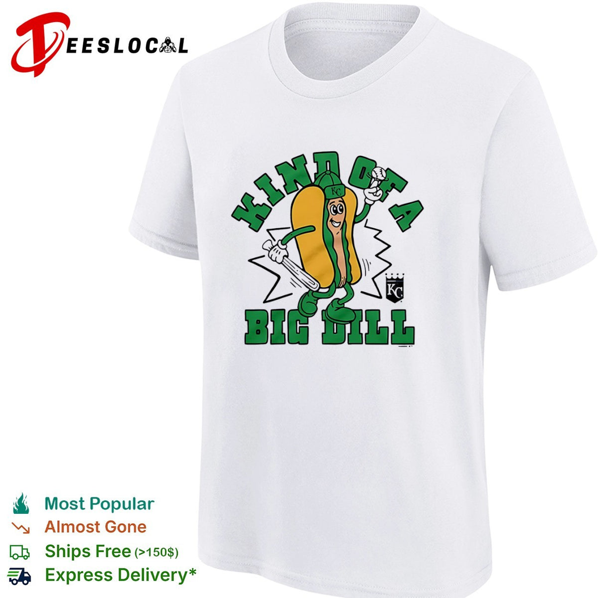 Kansas City Royals kind of a big dill hot dog KC shirt
