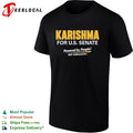 Karishma for US Senate Powered by People not billionaires political campaign shirt