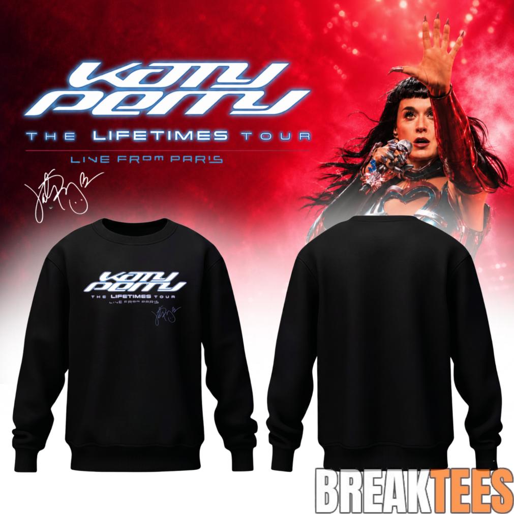 Katy Perry The Lifetimes Tour Live From Paris Limited Sweatshirt