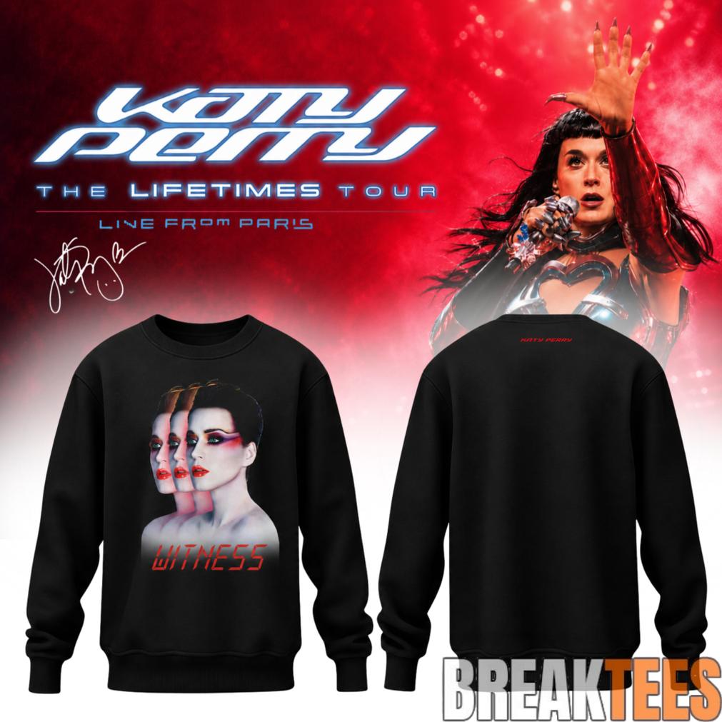 Katy Perry The Lifetimes Tour Live From Paris Limited Sweatshirt