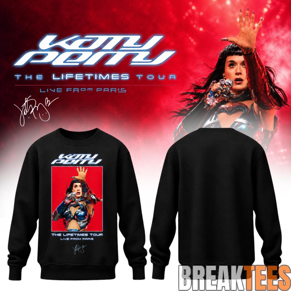 Katy Perry The Lifetimes Tour Live From Paris Limited Sweatshirt