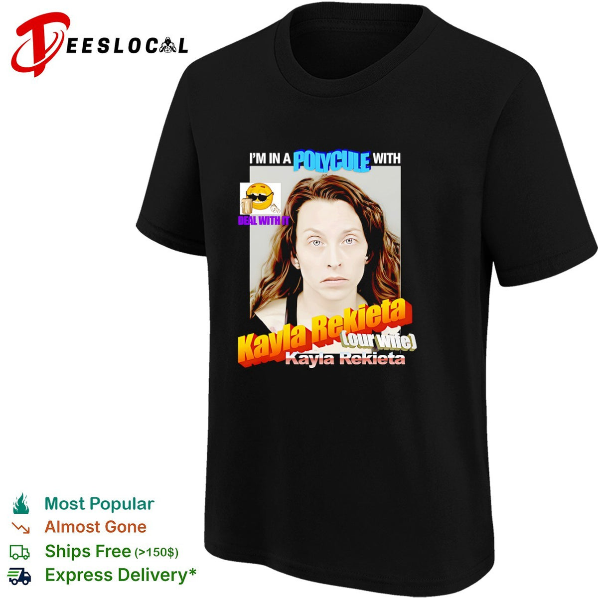 Kayla Rekieta I am in a polycule with our wife Kayla Rekieta deal with it shirt