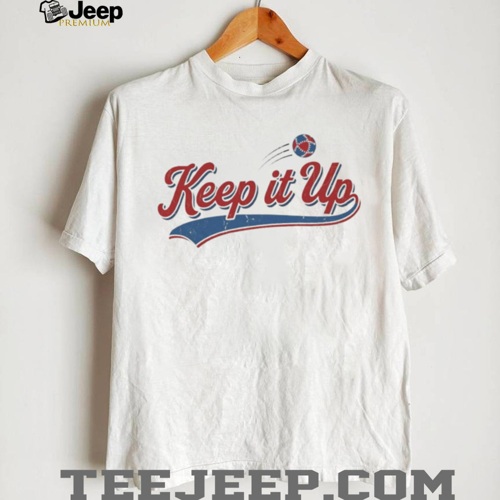 Keep It Up Retro Baseball Typography Sports T Shirt