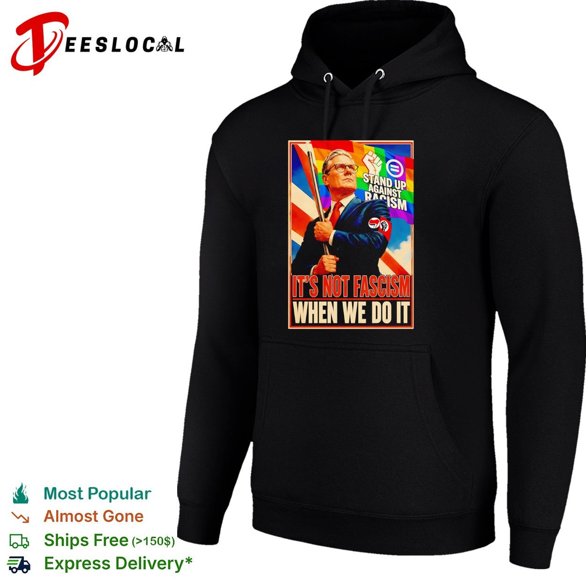 Keir Starmer Stand up against racism it’s not fascism when we do it political shirt