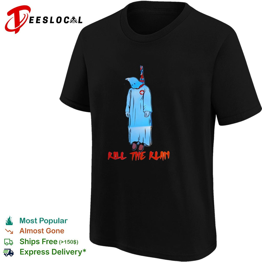 Kill the Klan Ku Klux Klan hanging rope anti hate political protest statement shirt