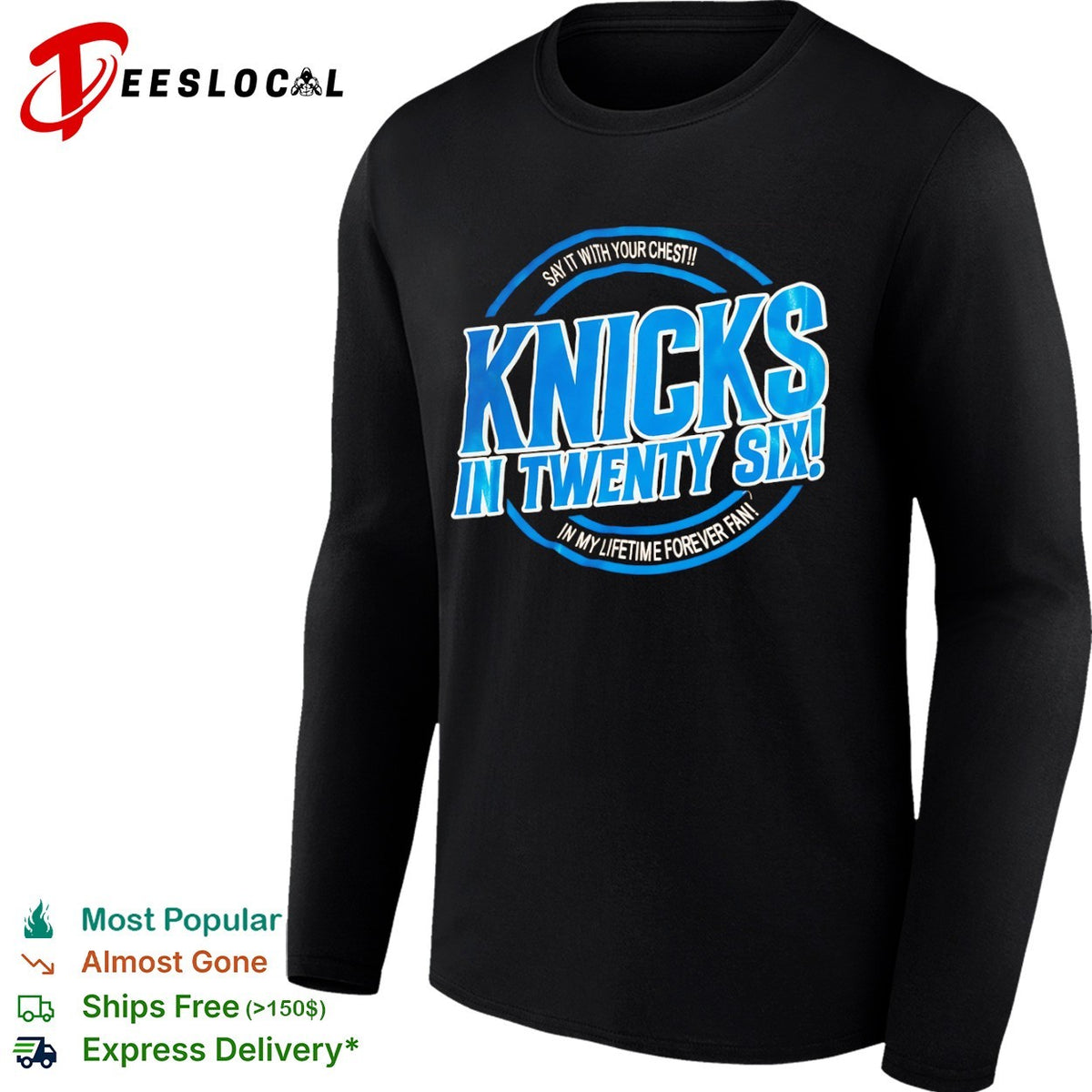 Knicks in Twenty Six Say it with your chest In my lifetime forever fan shirt