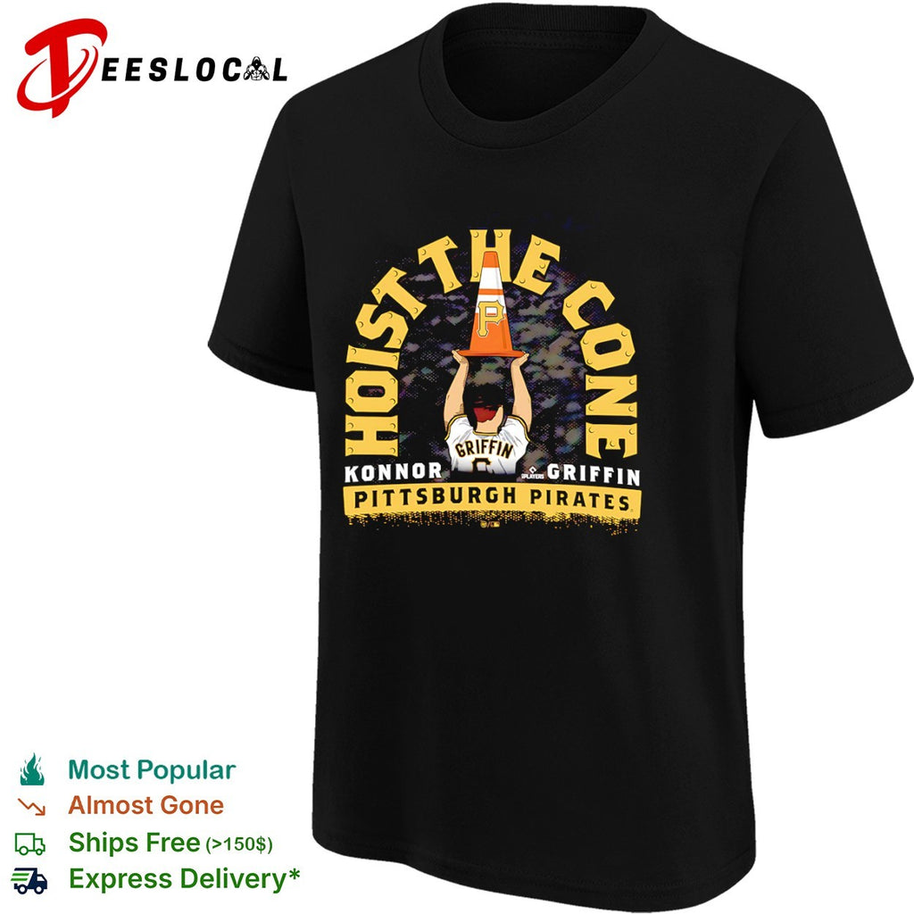Konnor Griffin Pittsburgh Pirates MLB Hoist the Cone parody player signature shirt