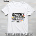 Kyle Busch Because You Never Know When The Last One Is Shirt
