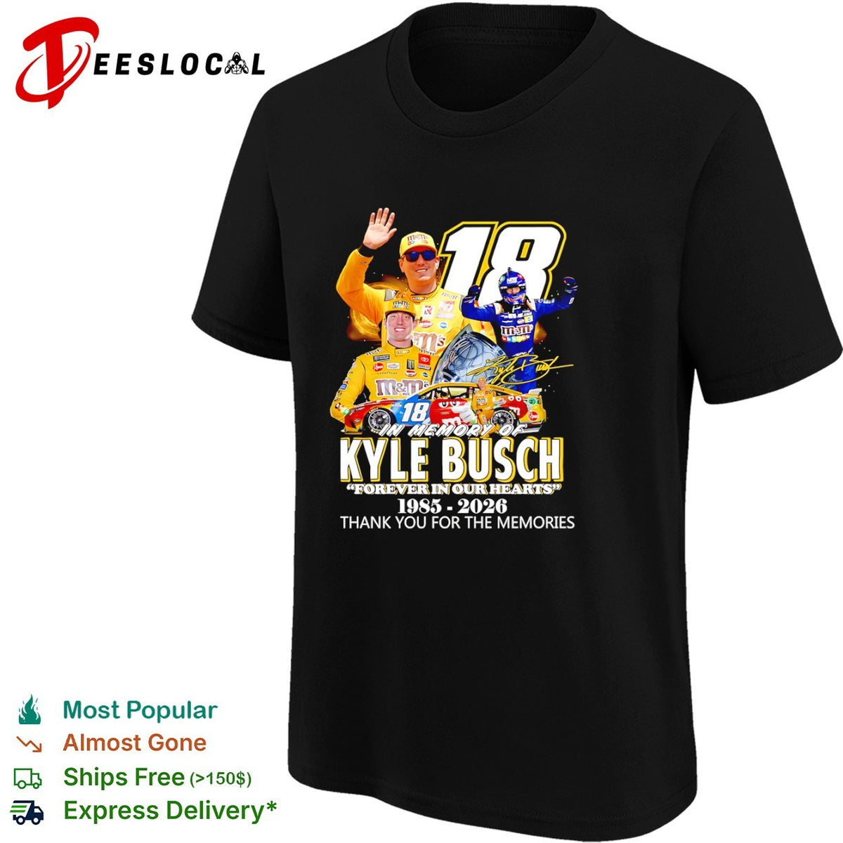 Kyle Busch Joe Gibbs Racing NASCAR In Memory Of Forever In Our Hearts 1985 2026 shirt