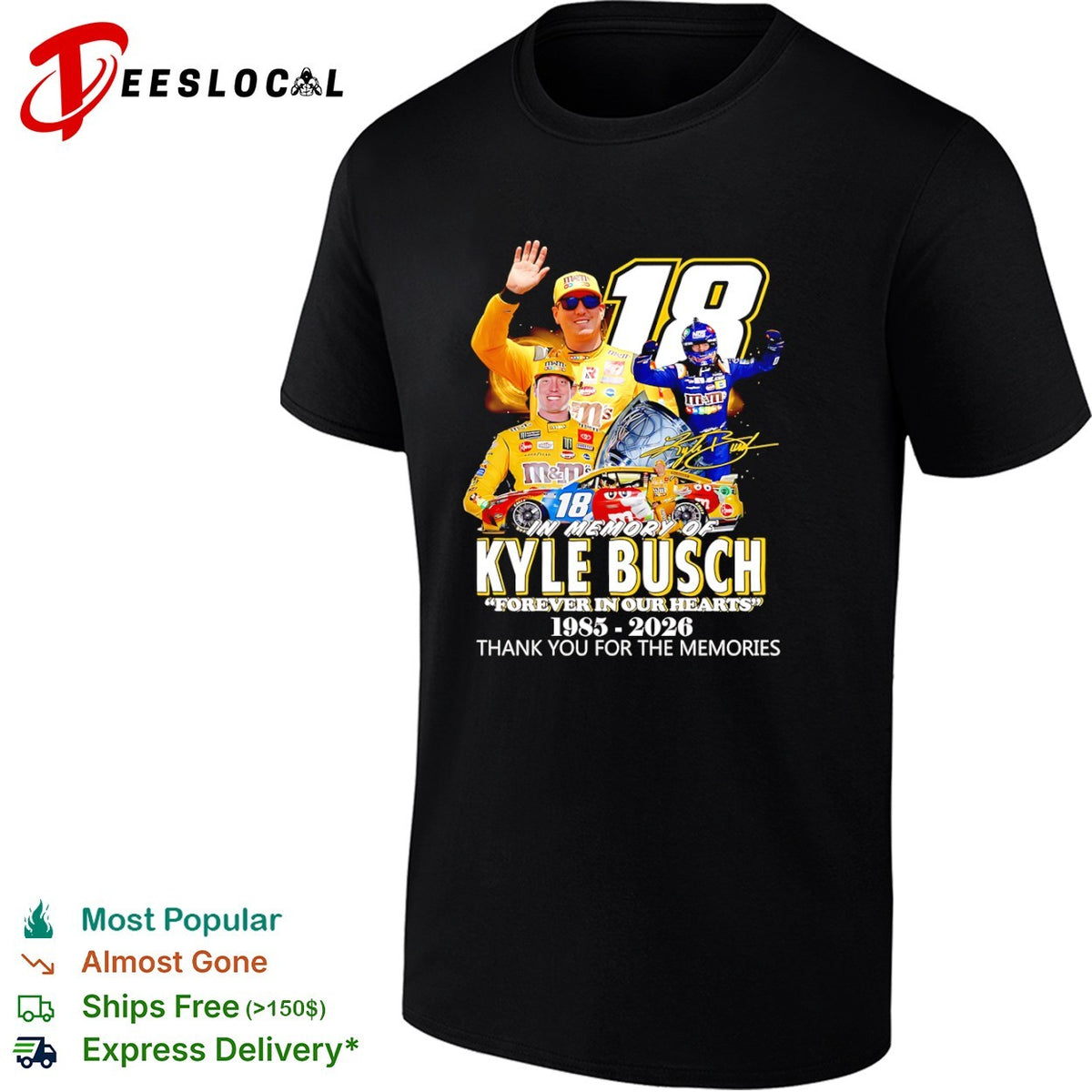 Kyle Busch Joe Gibbs Racing NASCAR In Memory Of Forever In Our Hearts 1985 2026 shirt