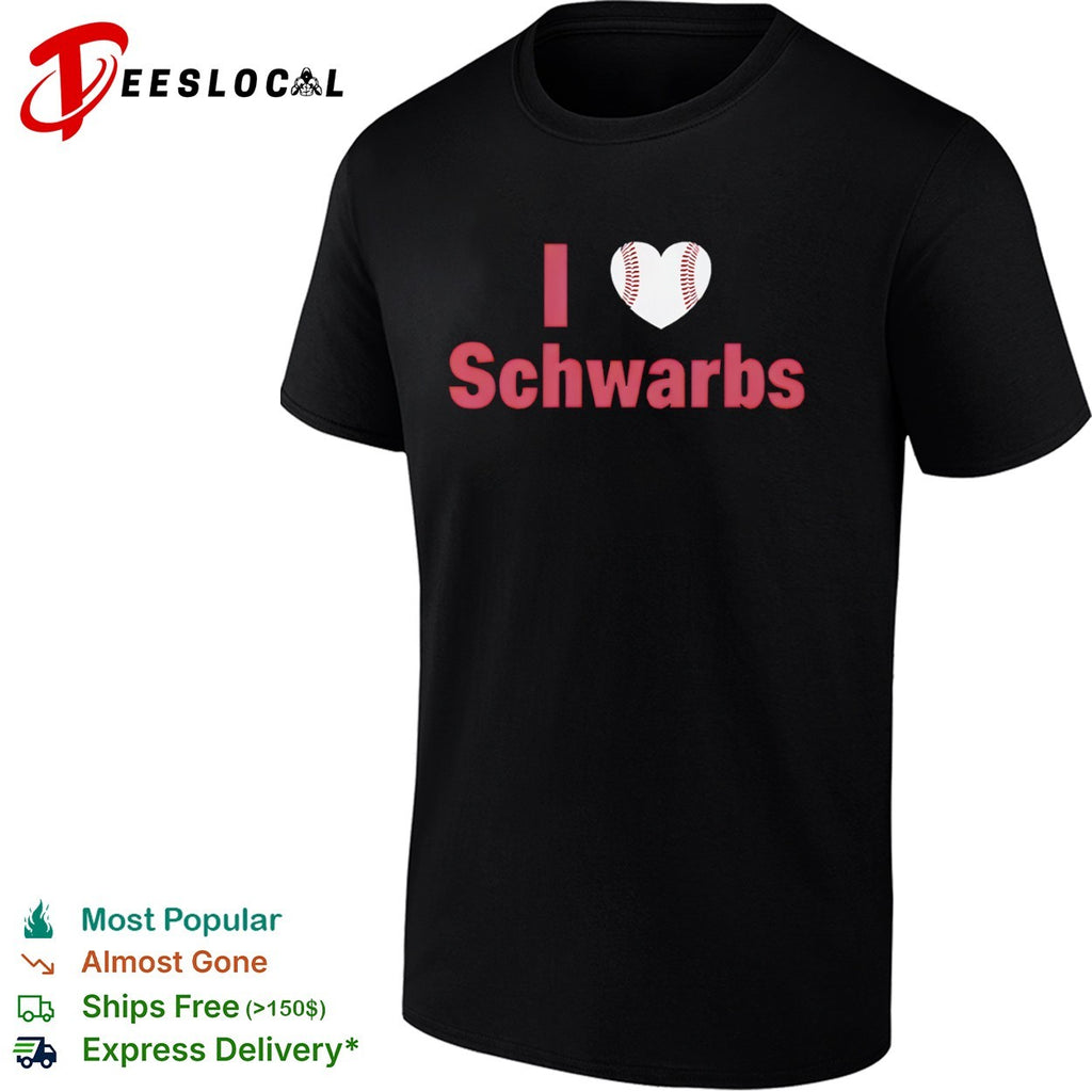 Kyle Schwarber Philadelphia Phillies MLB I Love Schwarbs heart baseball shirt