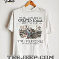 Only The Best Men Still Fix Engines In Their Seventies Mechanic T Shirt