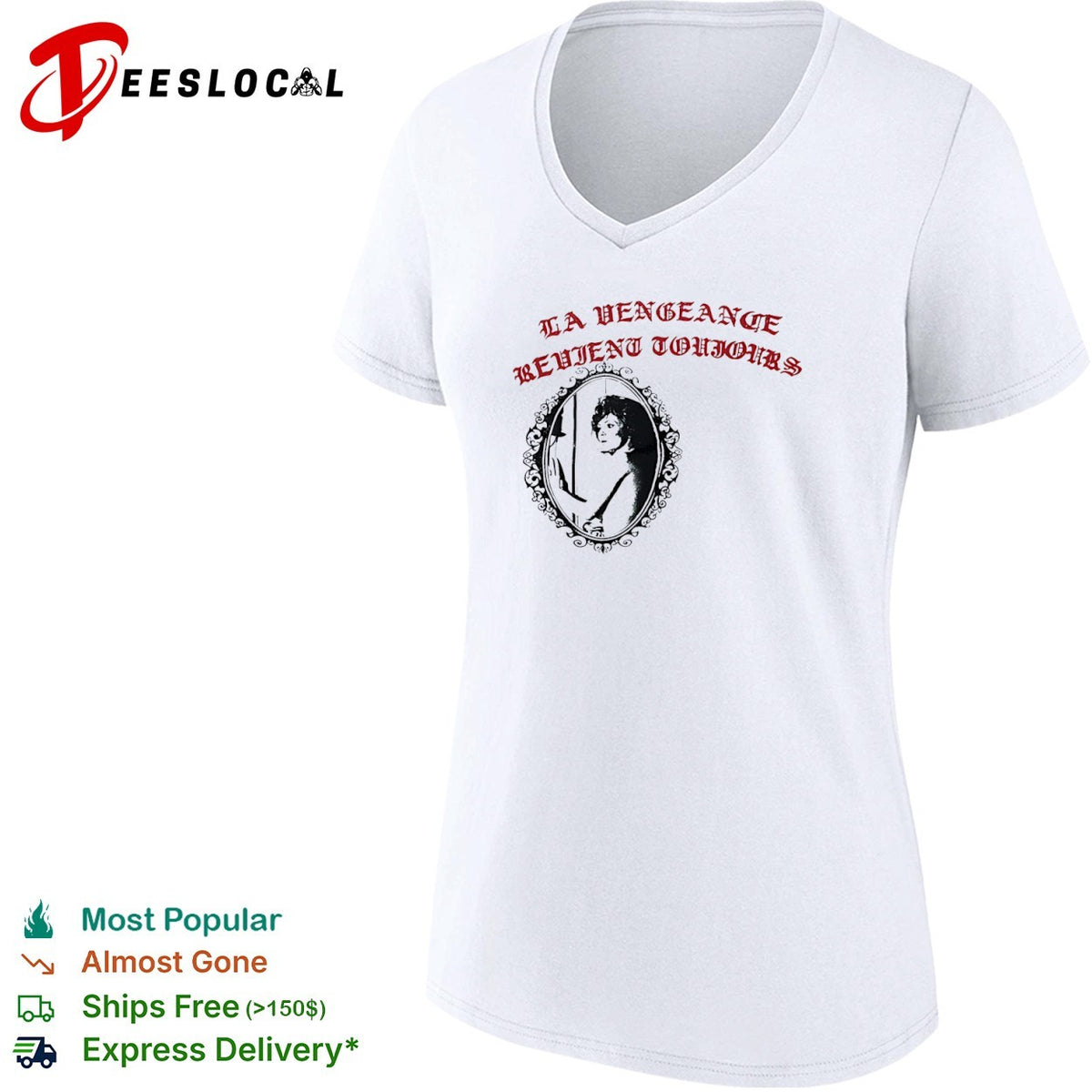 La Vengeance Revient Toujours shirt