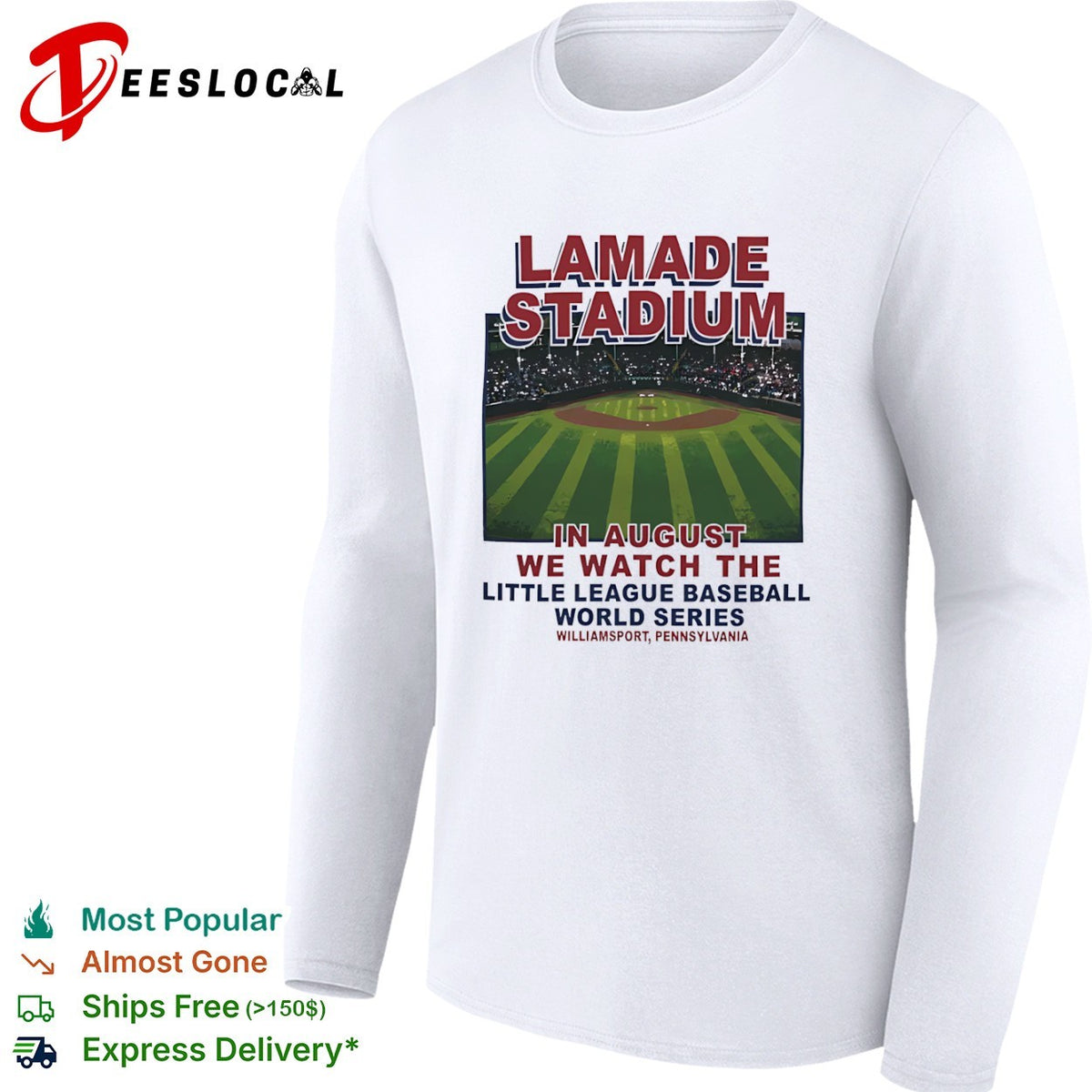 Lamade Stadium in August we watch the Little League Baseball World Series shirt