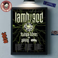 Lamb Of God Into Oblivion Tour North America 2026 Schedule Dates Home Decor Poster Canvas