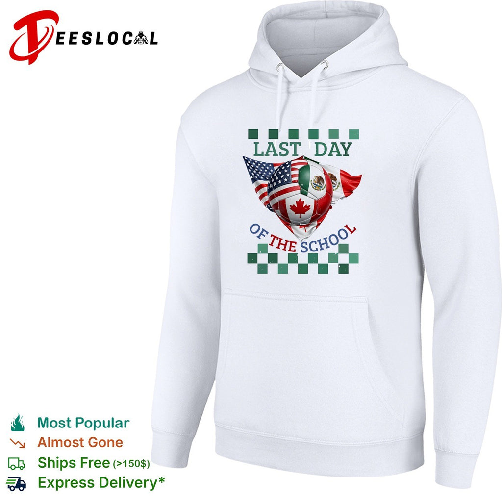 Last Day of the School USA Mexico Canada Soccer Flag World Cup North America shirt