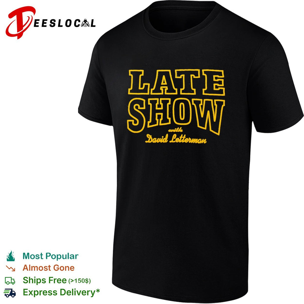 Late Show with David Letterman shirt