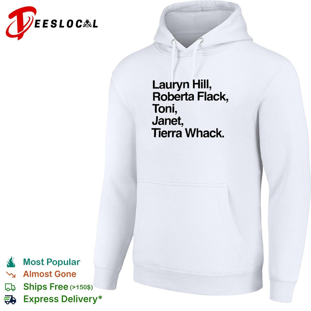 Lauryn Hill Roberta Flack Toni Braxton Janet Jackson Tierra Whack shirt