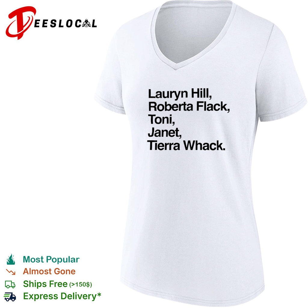 Lauryn Hill Roberta Flack Toni Braxton Janet Jackson Tierra Whack shirt
